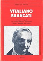 Vitaliano Brancati. Introduzione e guida allo studio dell'opera brancatiana. Storia e antologia della critica