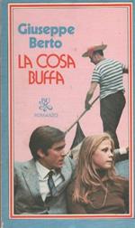 La cosa buffa. Giuseppe Berto