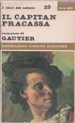 Il capitan Fracassa. Theophile Gautier