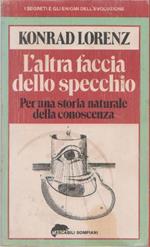 L' altra faccia dello specchio. Konrad Lorenz