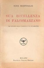 Sua eccellenza di Falcomarzano. Nino Martoglio