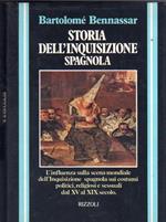 Storia dell'inquisizione spagnola dal XV al XIX secolo (B. Bennassar)