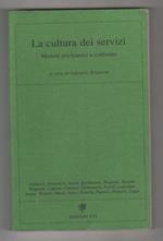 La cultura dei servizi. Modelli psichiatrici a confronto