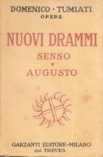 Nuovi drammi: Senso Augusto. Domenico Tumiati