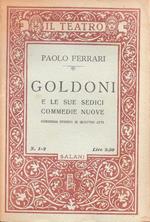 Goldoni e le sue sedici commedie. Paolo Ferrari