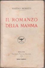 Il romanzo della mamma. Moretti, Marino