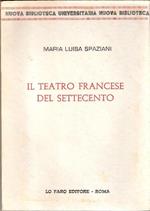 Il teatro francese del settecento. Maria Luisa Spaziani