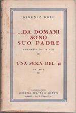 Da domani sono suo padre Una sera del '48Giorgio Duse