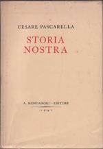 Cesrae Pascarella. Storia nostra. Mondadori. Milano