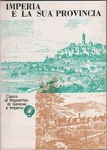 Imperia e la sua provincia . Cassa Risparmio Genova e Imperia