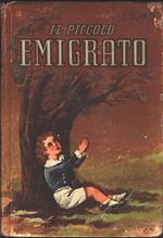 Cristoforo Schmid. Il piccolo emigrato. Società Apostolato Stampa. Roma