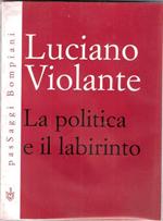 La politica e il labirinto