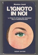 L' ignoto in noi. Massimo Inardi