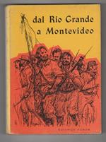 Con Garibaldi...Da Rio Grande a Montevideo. C. Tenani