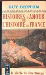 Histoires d'amour de l'histoire de France (V vol.). G. Breton