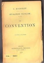 Rèvolution française: la convention (J. Michelet)
