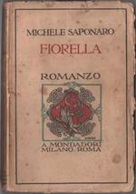 Michele Saponaro. Fiorella. Mondadori. Roma