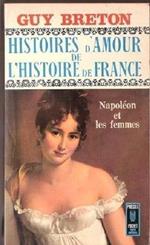 Histoires d'amour de l'histoire de France (VII vol.). G. Breton