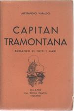 Capitan Tramontana. Romanzo di tutti i mari. Alessandro Varaldo