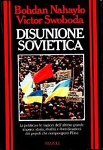 Disunione sovietica. Bohdan Nahaylo, Victor Swoboda