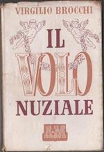 Il volo nuziale. Brocchi Virgilio