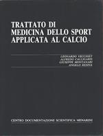 Trattato di medicina dello sport applicata al calcio