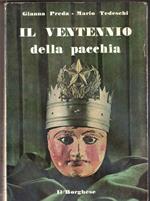 Il ventennio della pacchia. Gianna Preda, Mario Tedeschi