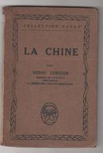 Henri Cordier. La Chine. Payot. Parigi