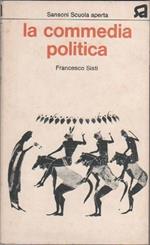 La commedia politica. Francesco Sisti