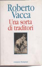 Una sorta di traditori. Roberto Vacca