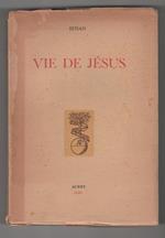 Vie de Jésus. E. Renan