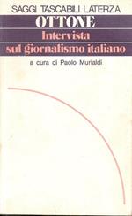 Intervista sul giornalismo italiano. Piero Ottone