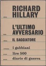 Richard Hillary. L'ultimo avversario. Il Saggiatore. Milano
