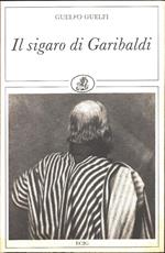 Guelfo Guelfi. Il sigaro di Garibaldi. ECIG. Genova