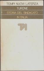Storia del sindacato in Italia (1943-1969). Sergio Turone