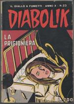 Diabolik La prigioniera. anno X. 23/1971. Diff Sodip