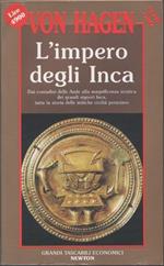 L' impero degli Inca. Von Hagen