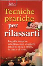 Tecniche pratiche per rilassarti