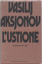 L' ustione. Vasilij Aksjonov