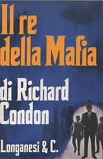 Il re della mafia. Richard Condon
