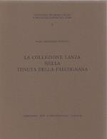 La collezione Lanza nella tenuta della Facognana. Paola Brandizzi Vittucci