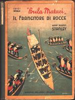 Bula Matari Il frangitore di rocce. Henry Morton Stanley