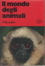 Il mondo degli animali. I mammiferi