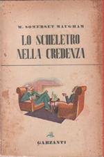 Lo scheletro nella credenza - W. somerset Maugham