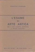 L' esame di arte antica per la maturità classica, scientifica