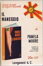 Il maneggio - Pamela Moore