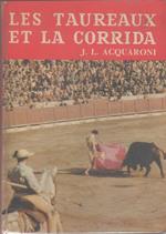 Les taureaux et la corrida - J.L. Acquaroni