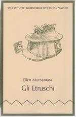 Gli Etruschi - Ellen Macnamara