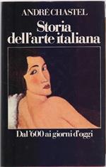 Storia dell'arte italiana. Dal 600 ai giorni d'oggi Vol. II - Andre Chastel