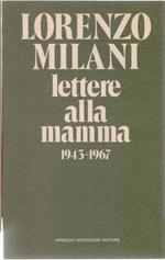 Lettere alla mamma 1943-1967 - Lorenzo Milani